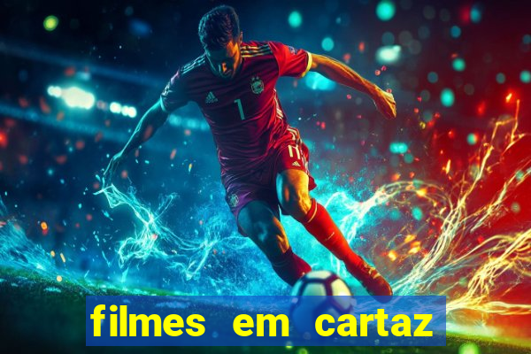 filmes em cartaz barra shopping